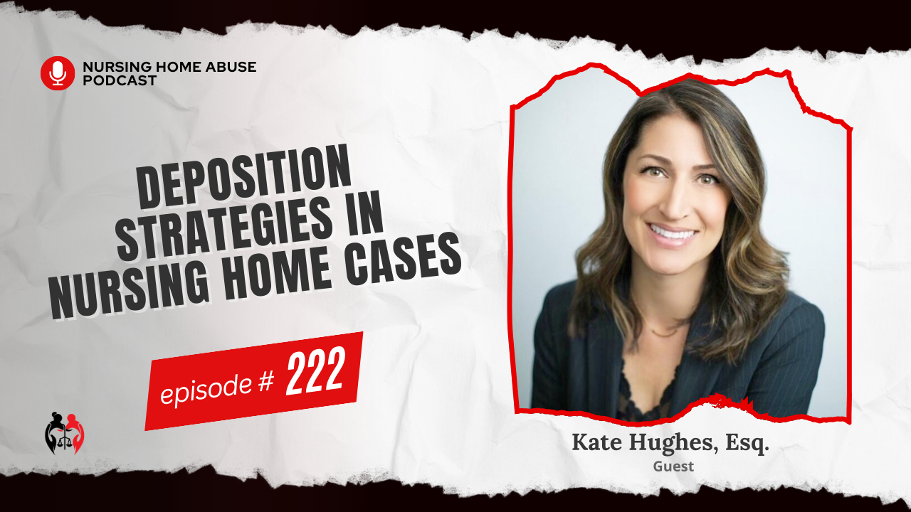 Deposition Strategies in Nursing Home Cases